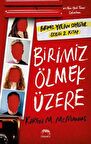 Birimiz Ölmek Üzere